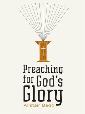 cover image of Preaching for God's Glory (Repackaged Edition)